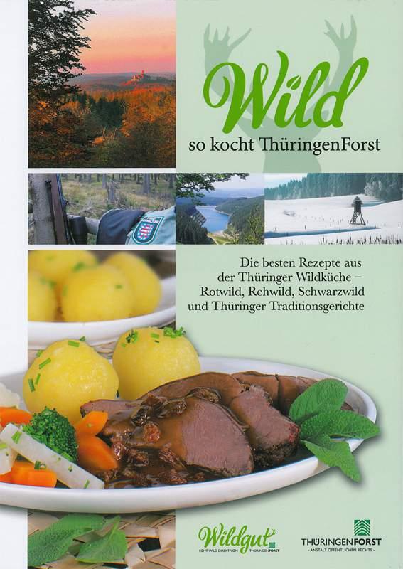 ThüringenForst-Wildkochbuch